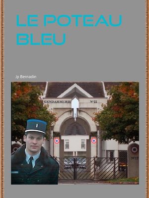 cover image of Le Poteau Bleu